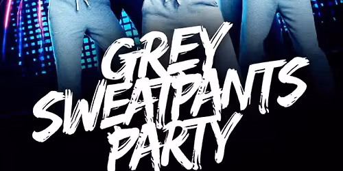 Grey Sweatpants Party