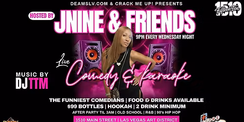 JNINE & FRIENDS COMEDY & KAROAKE