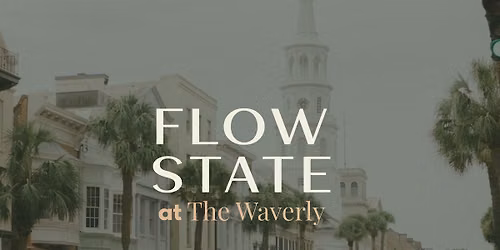 FLOW STATE Yoga Class @ The Waverly