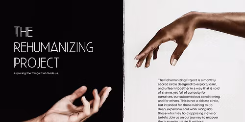 The Rehumanizing Project: exploring things that divide us