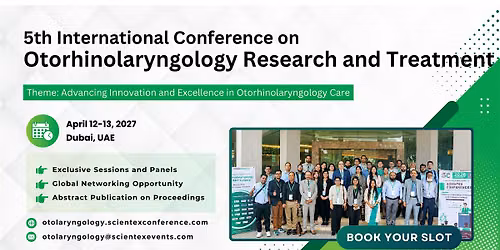 5th International Conference on Otorhinolaryngology Research and Treatment