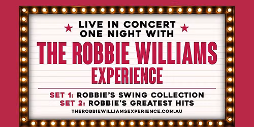 The Robbie Williams Experience - Crown Perth, WA