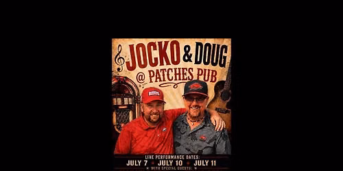 Jocko & Doug @ Patches Pub w\/Special Guests, Makayla & Emma