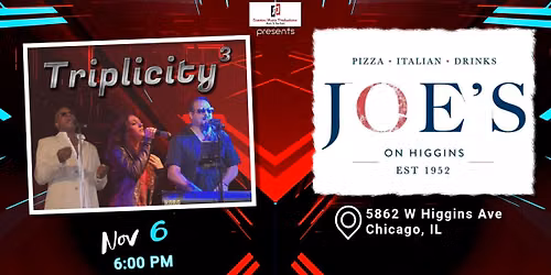 Triplicity @ Joe's on Higgins