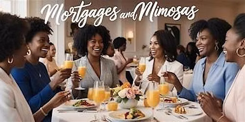 Mortgages & Mimosas