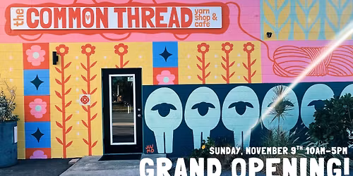 The Common Thread Grand Opening Celebration!
