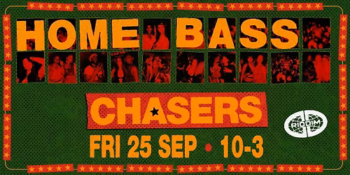 RIDDIM: HOME BASS @ CHASERS