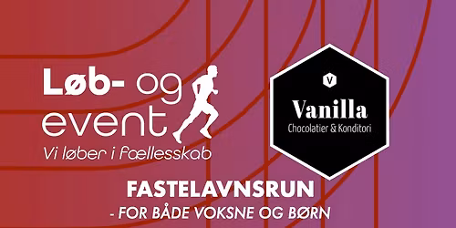 FASTELAVNSRUN 2026 \ud83c\udfad VANILLA CHOCOLATIER X L\u00d8B- OG EVENT