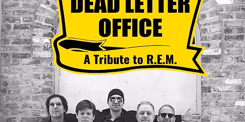 Dead Letter Office The USA\u2019s #1 tribute to R.E.M.
