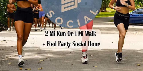 RSVP through Sweatpals: Stryde Social FTL 2mi Run OR 1mi Walk + Pool Party