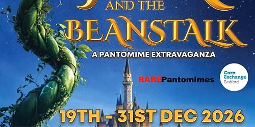 BEDFORD's professional pantomime JACK AND THE BEANSTALK 19th -31st December