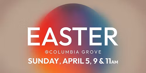 Easter at Columbia Grove
