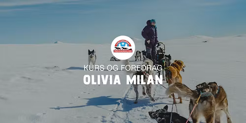 Kurs og foredrag med Olivia Milan