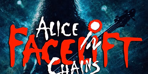Facelift: Alice In Chains Tribute