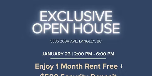Exclusive Open House in Langley