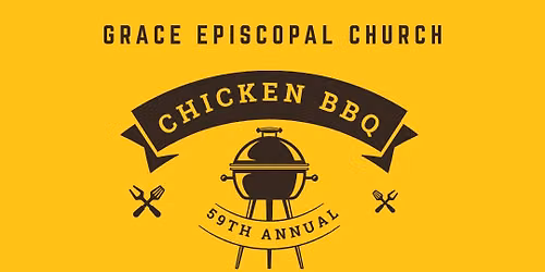 59th Annual Chicken BBQ at Grace Episcopal Church 