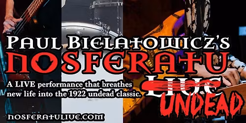 Paul Bielatowicz's Nosferatu Live