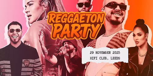Reggaeton Party (Leeds) November 2025