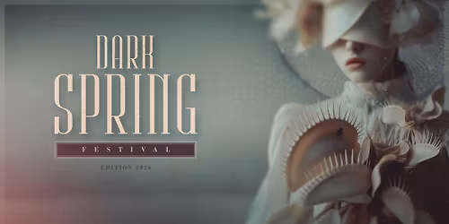 Dark Spring Festival 2026