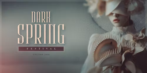 Dark Spring Festival 2026