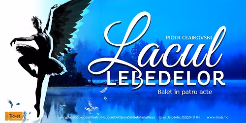 LACUL LEBEDELOR | balet de Piotr Ceaikovski
