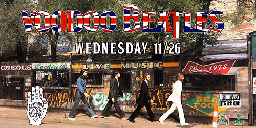 Voodoo Beatles at the BOB for Thanksgiving Eve!