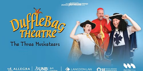 Dufflebag Theatre - The Three Musketeers
