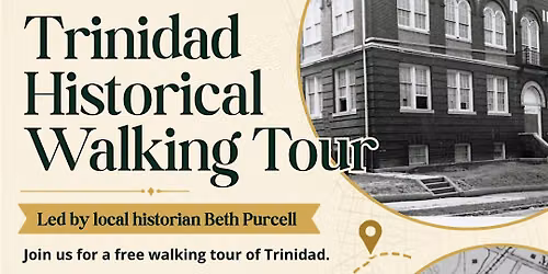 Trinidad Historical Walking Tour