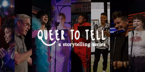 Queer To Tell - OPEN MIC NIGHT!