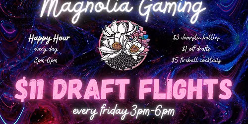Magnolia Gaming Happy Hour :)
