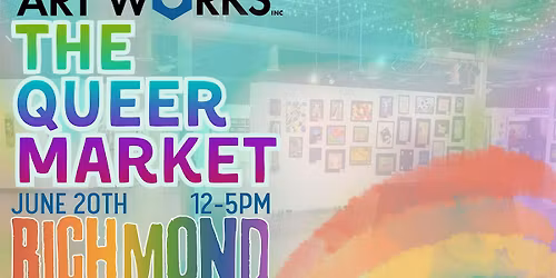 The Queer Market: LGBTQ+ Craft and Art Faire at Art Works