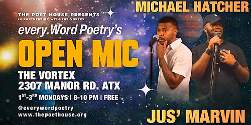 every.Word's Open Mic | Hosted by Michael Hatcher Ft. Jus' Marvin