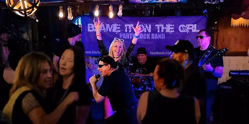 BLAME IT ON THE GIRL at Booyah! Mahwah NJ - Fri 8\/28 8pm