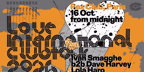 Love International: Ivan Smagghe b2b Dave Harvey, Lola Haro, OK Williams