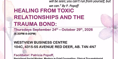 Healing from Toxic Relationships and the Trauma Bond