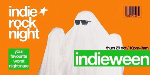 Indie Rock Night \u2219 INDIEWEEN (halloween special) *15 \u00a35 TICKETS LEFT*