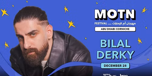 Bilal Derkay Live on December 28 at MOTN Festival ABU DHABI