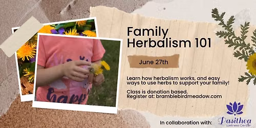Family Herbalism @ Pasithea Wellness Center