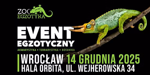 ZooEgzotyka Wroc\u0142aw - 14 grudnia 2025r.