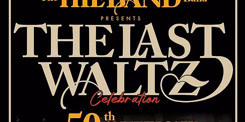 The Last Waltz & The THE BAND Band