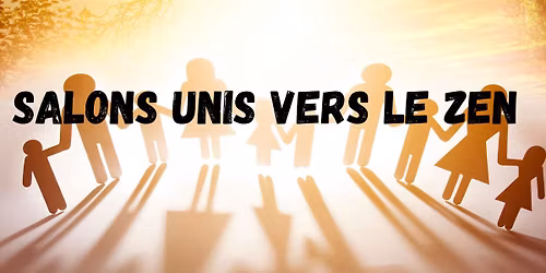 Salon Unis vers le zen