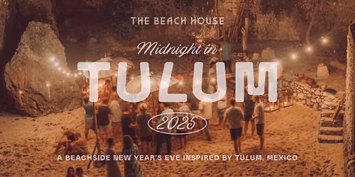 Midnight in Tulum | NYE