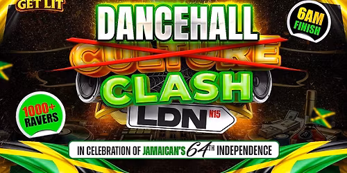  CULTURE CLASH LONDON 2026: DANCEHALL EDITION - TICKETS OUT ON EVENTBRITE  - Link in description