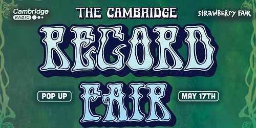 Cambridge Record Fair May 17th 2026