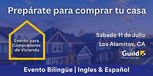 \u00bfListo para Comprar Casa? Prep\u00e1rate Aqu\u00ed | Los Alamitos, CA