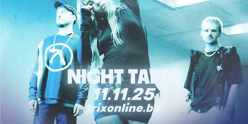 Night Tapes + Ethel \/ Trix