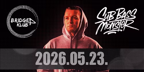 Sub Bass Monster - Gy\u0151rben