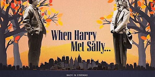 When Harry Met Sally (1989): Classic Comedy Summer Cinema Series #10