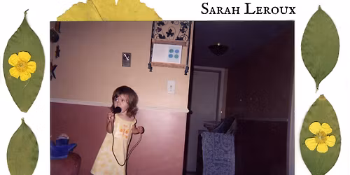 Sarah Leroux R\u00e9cital de Baccalaur\u00e9at \/ B. Mus Recital