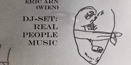 ERIC ARN (Wien) \/ DJ-Set REAL PEOPLE MUSIC